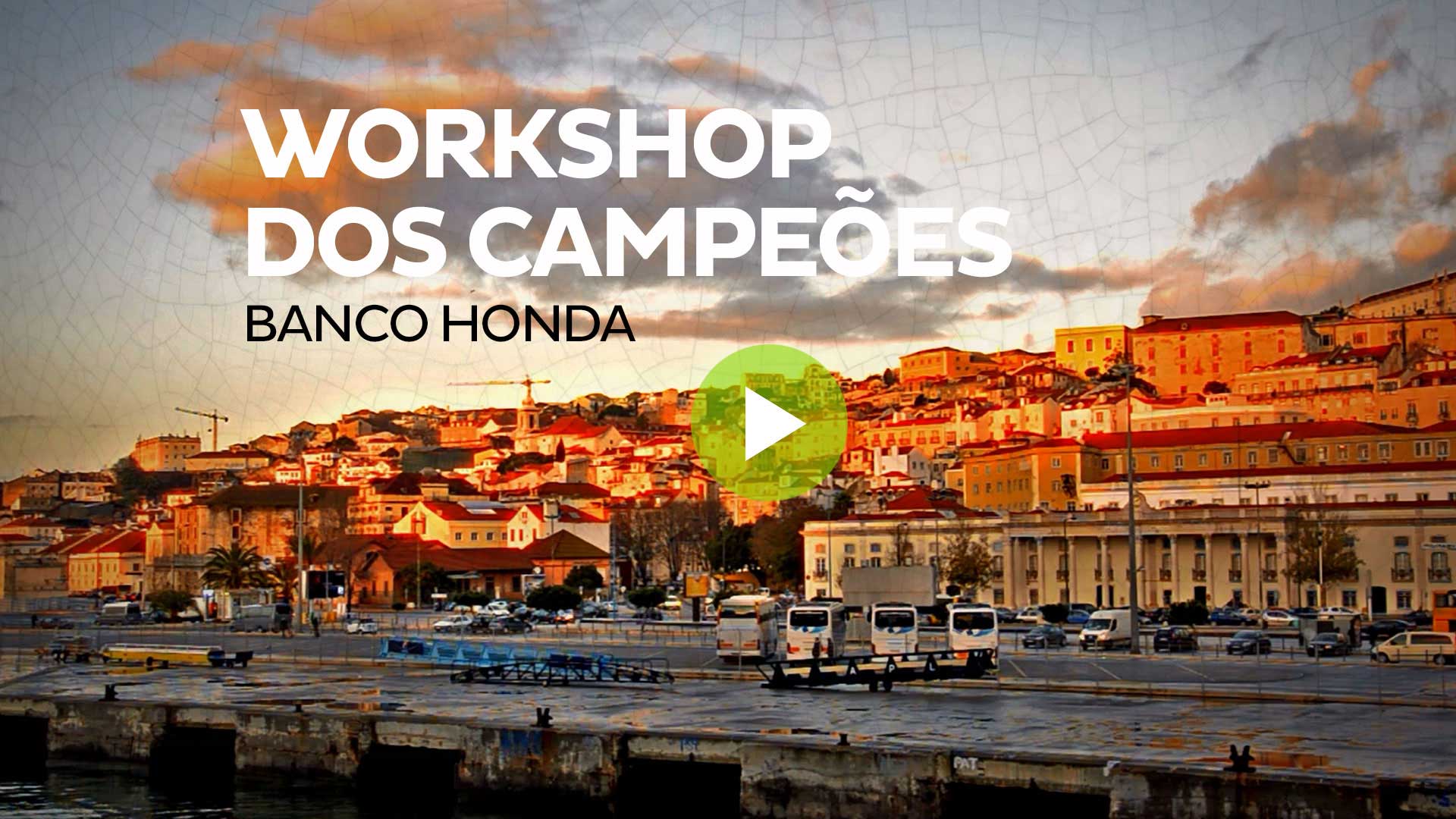 Case Honda: Workshop dos Campeões